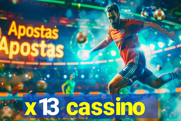 x13 cassino